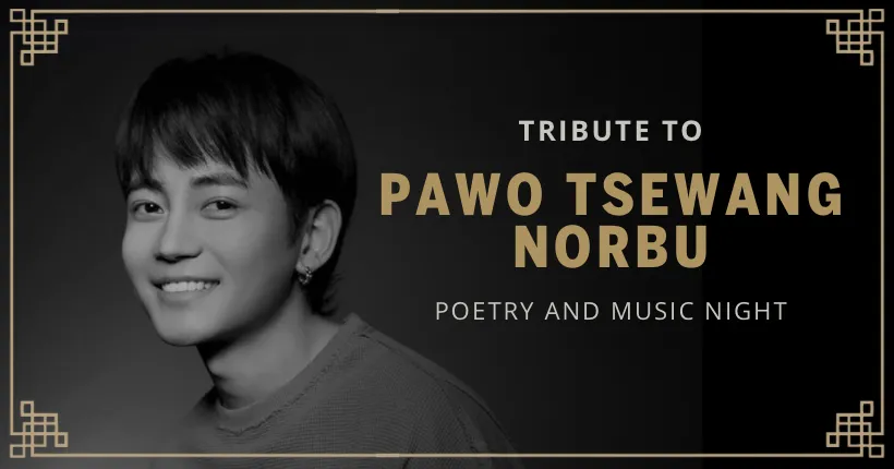 Tribute to Pawo Tsewang Norbu